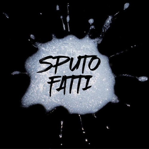 Sputo fatti (Explicit)