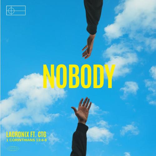 Nobody (feat. CTG)