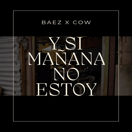 Y si mañana no estoy