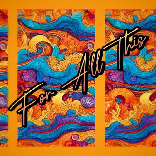 For All This (Explicit)