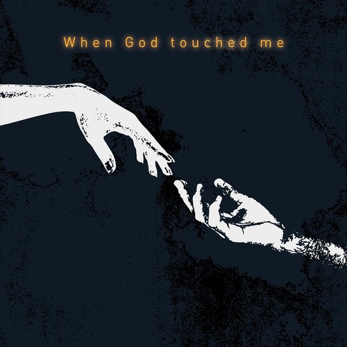 When God Touched Me
