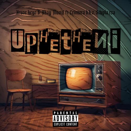 Uphetheni (feat. Sthipla rsa, Akay MuziQ & Criimora b.k.z)