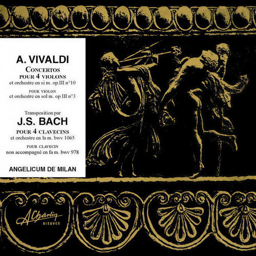 Antonio Vivaldi / Johann Sebastian Bach - volume 1 - Concerto L’Estro Armonico pour Violons & Clavecins