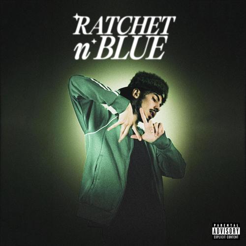 RATCHET n BLUE (Explicit)