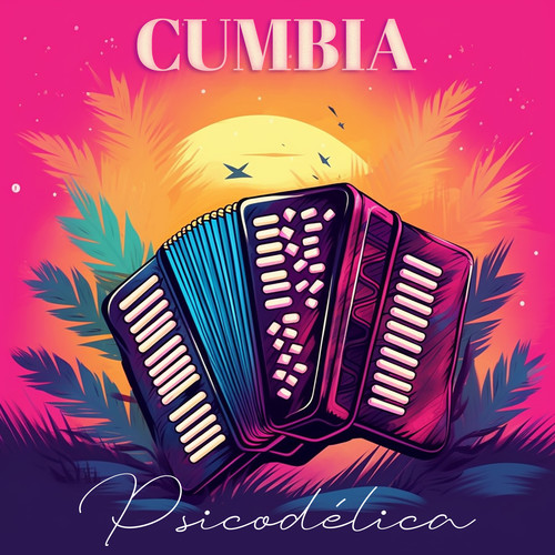 Cumbia Psicodélica