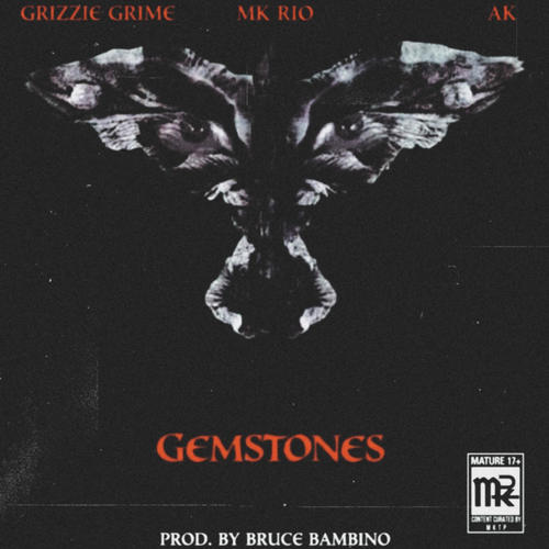 Gemstones (feat. mkrio, AK ABDULJABBAR & grizzie grime) [Explicit]