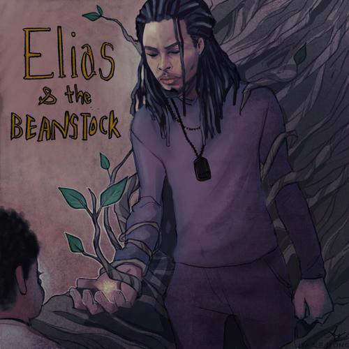 Elias & The Beanstalk (Explicit)