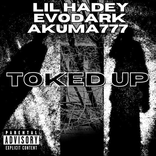 TOKED UP (Explicit)