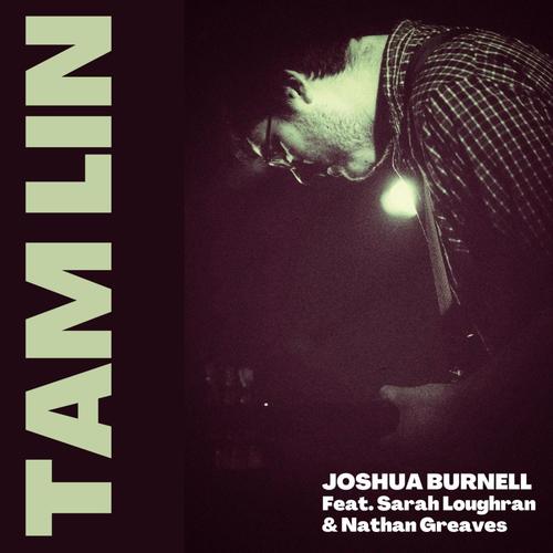 Tam Lin (feat. Sarah Loughran & Nathan Greaves) [Remastered]