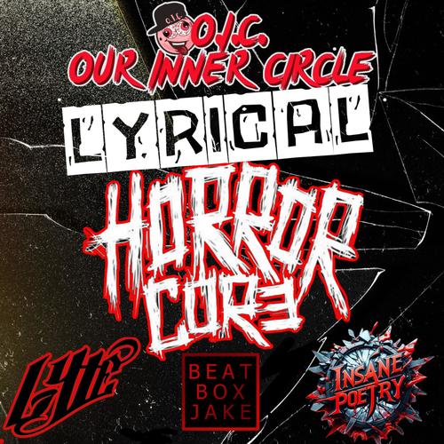 Lyrical horrorcore (feat. Insane poetry, Lyte & Beatbox Jake) [Explicit]