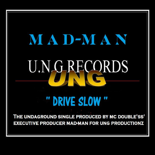 'Drive Slow' (Explicit)