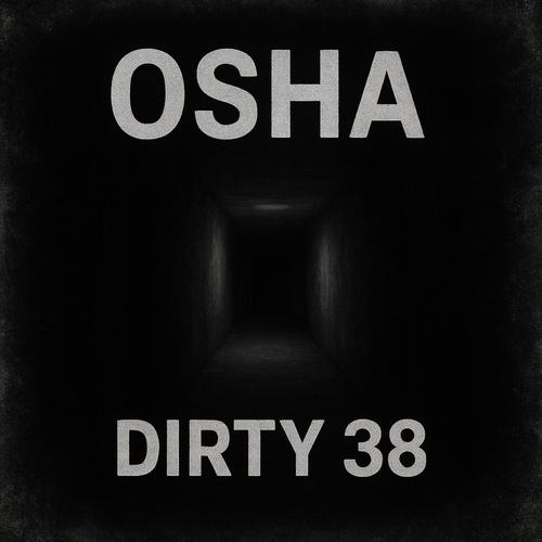 DIRTY 38 (Explicit)
