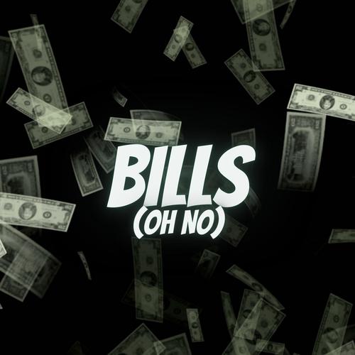 Bills (OH NO) [Explicit]