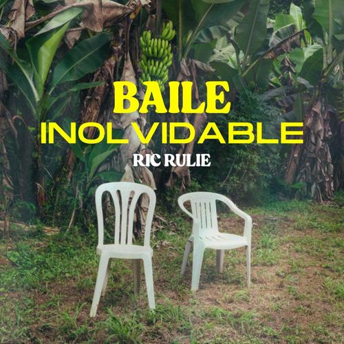 Baile Inolvidable (Ric Rulie Remix)