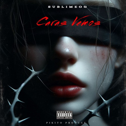 Caras Vemos (Explicit)