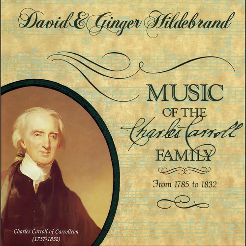 Music of the Charles Carroll Family (David & Ginger Hildebrand Presents)