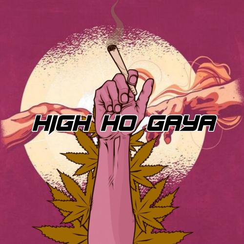 HIGH HO GAYA (feat. Verse, Saab & Jd) [Explicit]