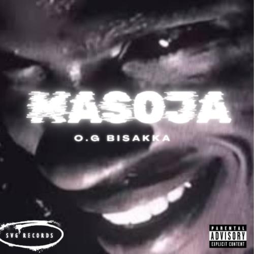 MASOJA (feat. O.G.Bisakka) [Explicit]