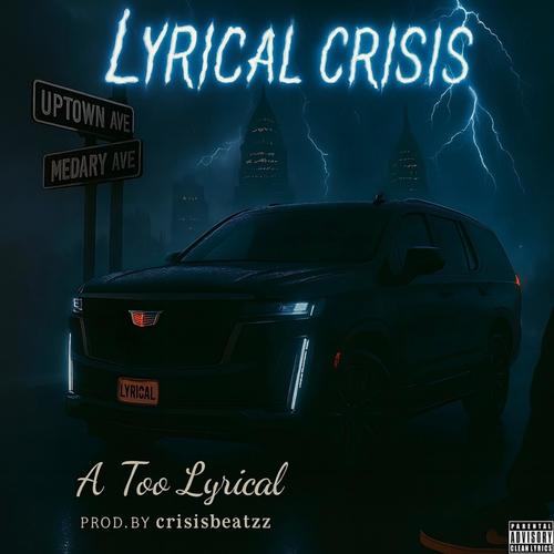 Lyrical Crisis : The Album (Explicit)