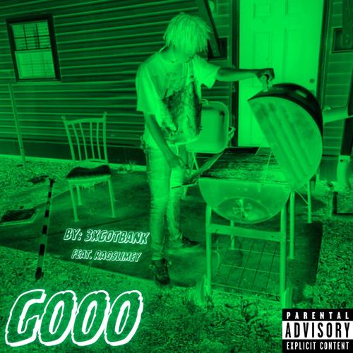 Gooo (feat. RaqSlimey) [Explicit]