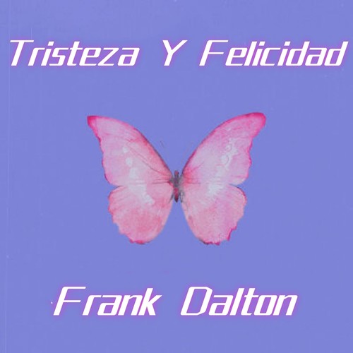 Tristeza Y Felicidad