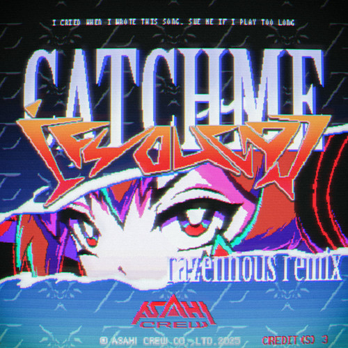 CATCHMEIFYOUCAN (Razennous Remix)