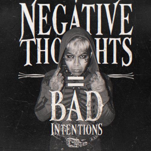 NEGATIVE THOUGHTS = BAD INTENTIONS (Explicit)