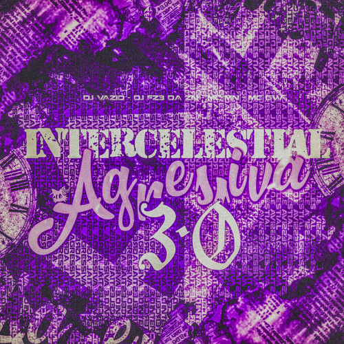 Intercelestial Agrassiva 3.0 (Explicit)