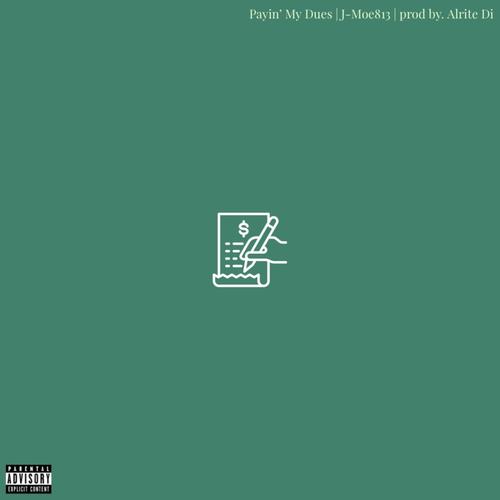 Payin' My Dues (Explicit)
