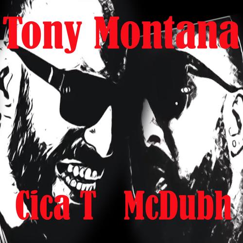 Tony Montana (feat. Cica) [Explicit]