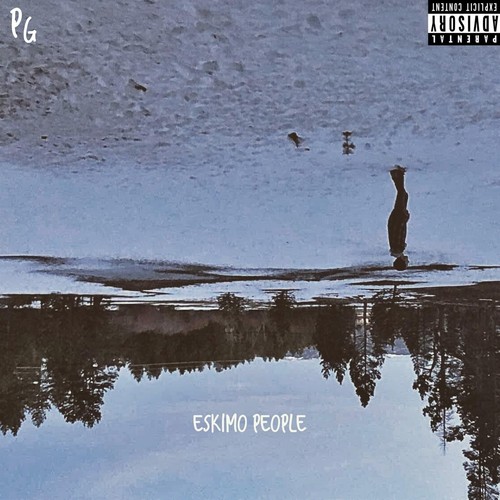 Eskimo People (Explicit)