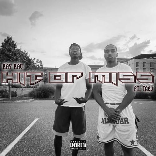 Hit or Miss (feat. TAEJ) [Explicit]