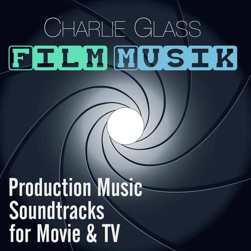 Film Musik - Production Music Soundtracks for Movie & TV