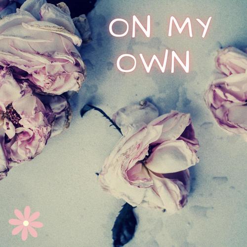 On My Own