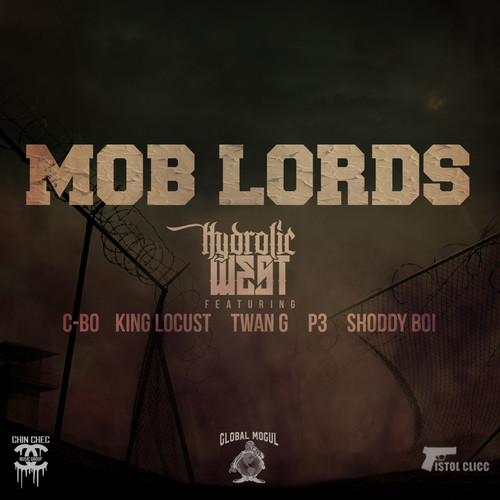 Mob Lords (feat. C-BO, King Locust, Twan G, P3 & Shoddy Boi) [Explicit]