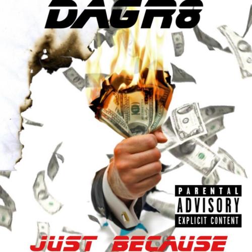 Just Because (Explicit)