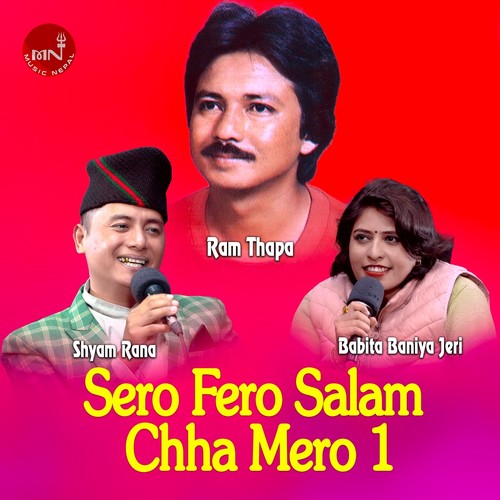Sero Fero Salam Chha Mero 1