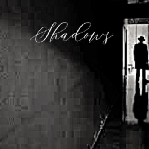 Shadows