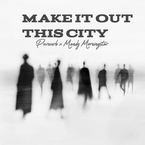 Make It Out This City (feat. Mandy Morningstar) [Explicit]