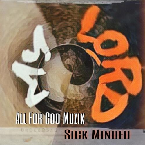 My Lord (feat. Sick Minded)