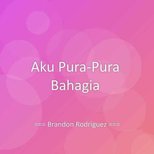 Aku Pura-Pura Bahagia