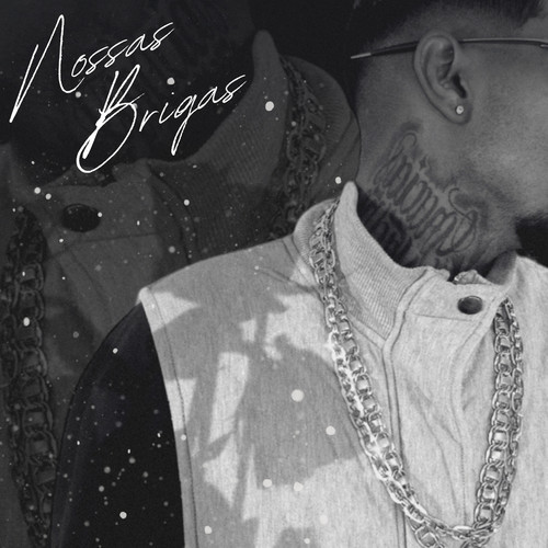 Nossas Brigas (Explicit)