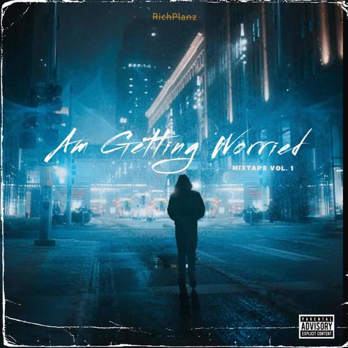 Am Getting Worried, Vol. 1 (Unlimite Edition) [Explicit]