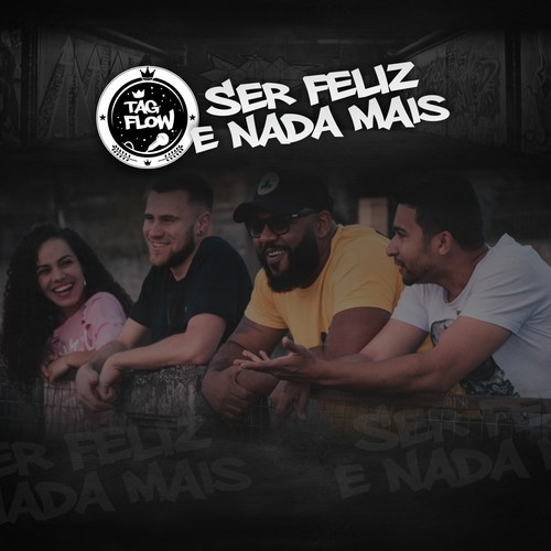 Ser Feliz e Nada Mais