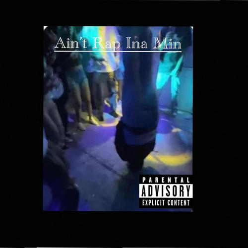 Ain't Rap Ina Min (feat. Lulu) [Explicit]