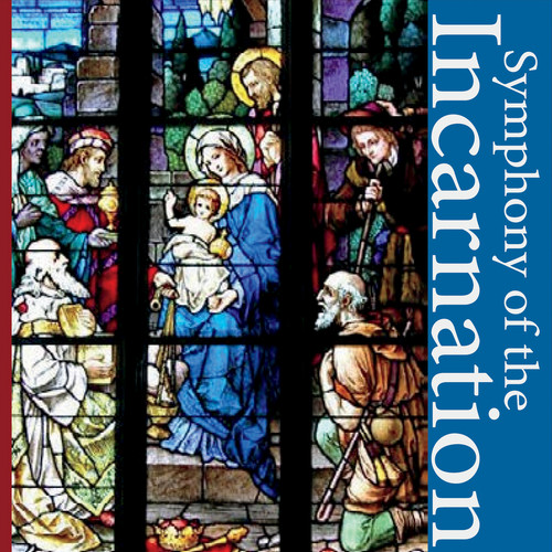 Symphony of the Incarnation