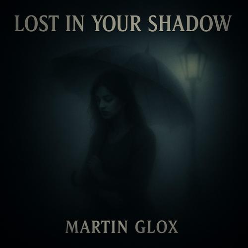 Lost in Your Shadow