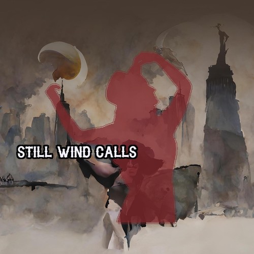 Still Wind Calls