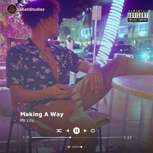 Making A Way (Explicit)