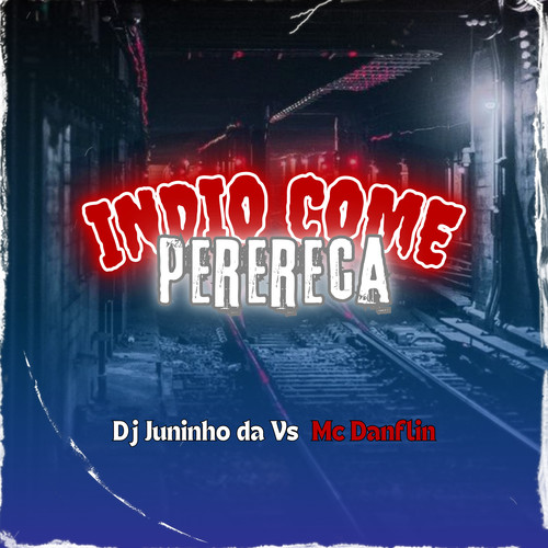 INDIO COME PERERECA (Explicit)